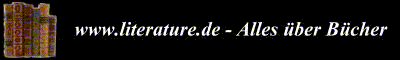 Literature.de - Alles &uuml;ber B&uuml;cher und noch viel mehr...